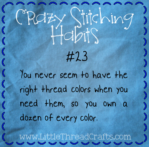 Crazy Stitching Habits #23