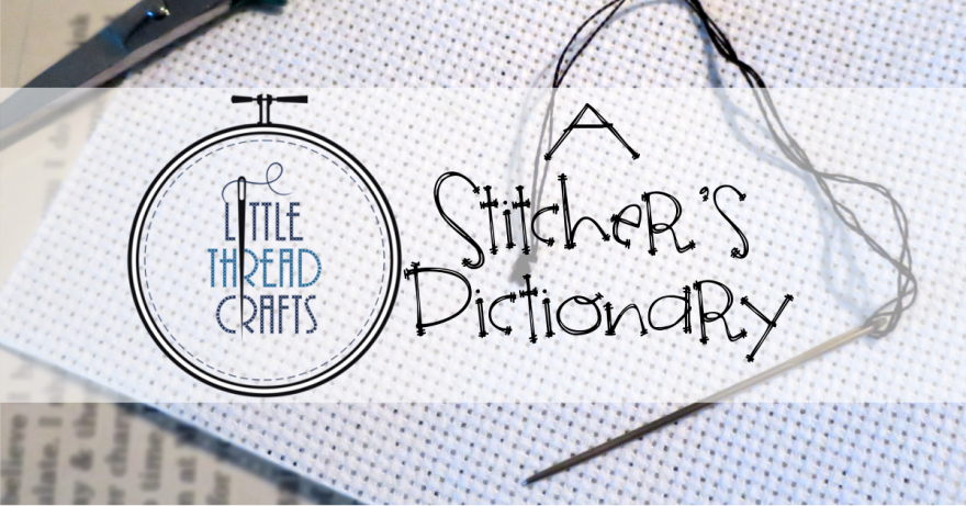 A Stitcher's Dictionary: Table of Contents