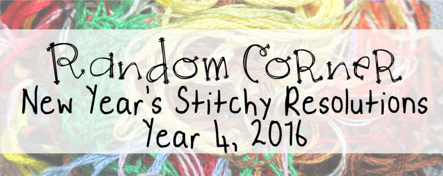 New Year's Stitching Resolutions, Year 4, 2016