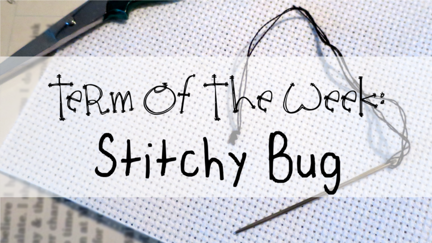 Stitchy Bug